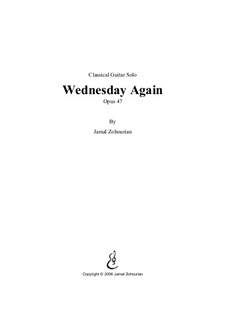 Wednesday Again, Op.47: Wednesday Again by Jamal Zohourian