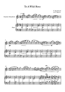 10 Easy Classical Pieces for Soprano Saxophone and Piano Vol.3: To A Wild Rose by Edward MacDowell, Johann Strauss (Sohn), Johannes Brahms, Georg Friedrich Händel, Felix Mendelssohn-Bartholdy, Robert Schumann, Muzio Clementi, Giuseppe Verdi, Anton Rubinstein, Johan Halvorsen