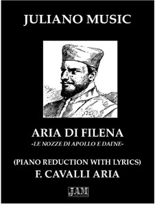 Aria di Filena (Piano Reduction with Lyrics): Aria di Filena (Piano Reduction with Lyrics) by Pietro Francesco Cavalli