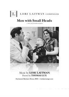 Men With Small Heads — a comic cycle: For baritone and piano (priced for 2 copies) by Lori Laitman