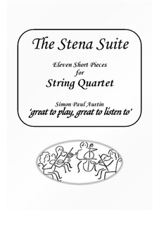 The Stena Suite. String Quartets, Op.5: Nos.1-11 by Simon Paul Austin