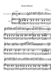 10 Easy Classical Pieces for Tenor Saxophone and Piano Vol.5: Grand March (Aida) by Wolfgang Amadeus Mozart, Franz Schubert, Antonín Dvořák, Georges Bizet, Georg Friedrich Händel, Giuseppe Verdi, Pyotr Tchaikovsky, Émile Waldteufel, Adolphe Adam, Sebastián Yradier