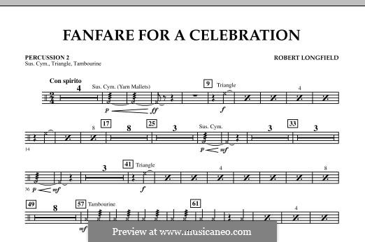 Fanfare for a Celebration (Concert Band Version): Percussion 2 part by Robert Longfield