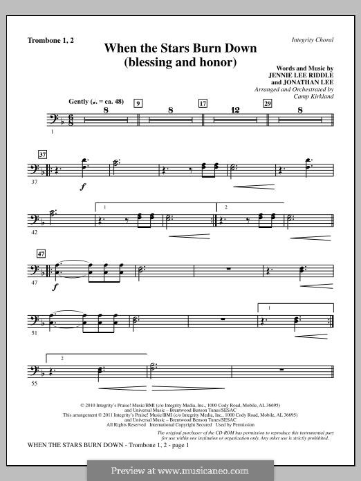 When The Stars Burn Down (Blessing and Honor): Trombone 1 & 2 part by Jennie Lee Riddle, Jonathan Lee