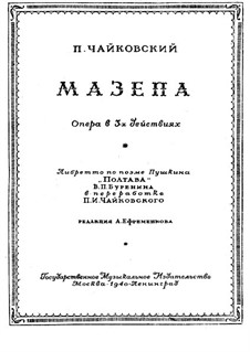 Mazepa, TH 7: Complete opera by Pyotr Tchaikovsky