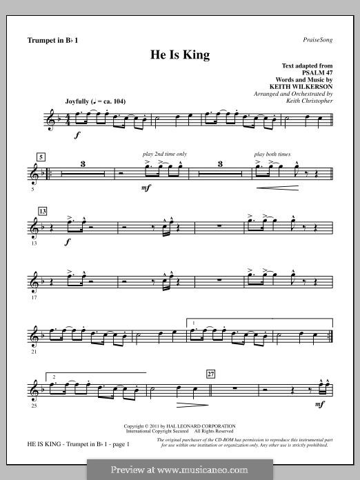 He Is King: Bb Trumpet 1 part by Keith Wilkerson