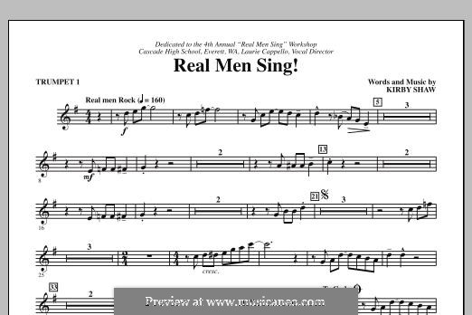 Real Men Sing!: Bb Trumpet 1 part by Kirby Shaw