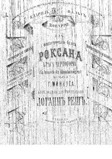 Potpourri on Themes from 'Roxana' by Minkus: Quadrille by Johann Resch