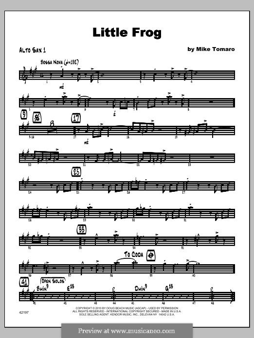 Little Frog: Alto Sax 1 part by Mike Tomaro