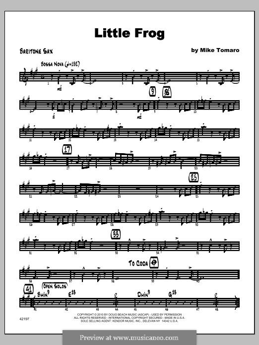 Little Frog: Baritone Sax part by Mike Tomaro