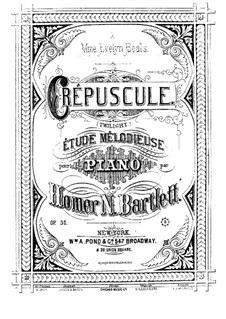 Le crépuscule (Twilight), Op.30: Le crépuscule  (Twilight) by Homer Newton Bartlett