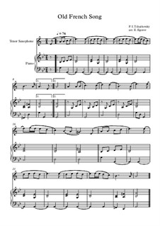 10 Easy Classical Pieces for Tenor Saxophone and Piano Vol.5: Old French Song by Wolfgang Amadeus Mozart, Franz Schubert, Antonín Dvořák, Georges Bizet, Georg Friedrich Händel, Giuseppe Verdi, Pyotr Tchaikovsky, Émile Waldteufel, Adolphe Adam, Sebastián Yradier