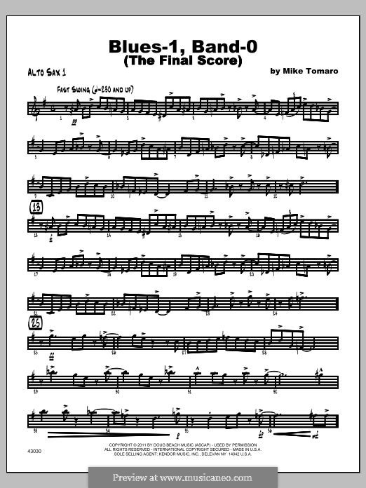 Blues-1, Band-0 (The Final Score): Alto Sax 1 part by Mike Tomaro