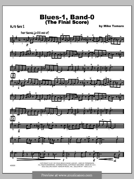 Blues-1, Band-0 (The Final Score): Alto Sax 2 part by Mike Tomaro