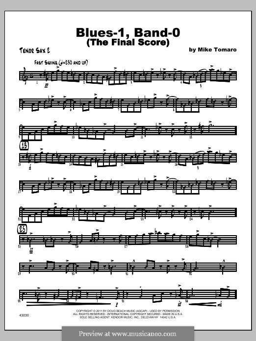 Blues-1, Band-0 (The Final Score): Tenor Sax 2 part by Mike Tomaro