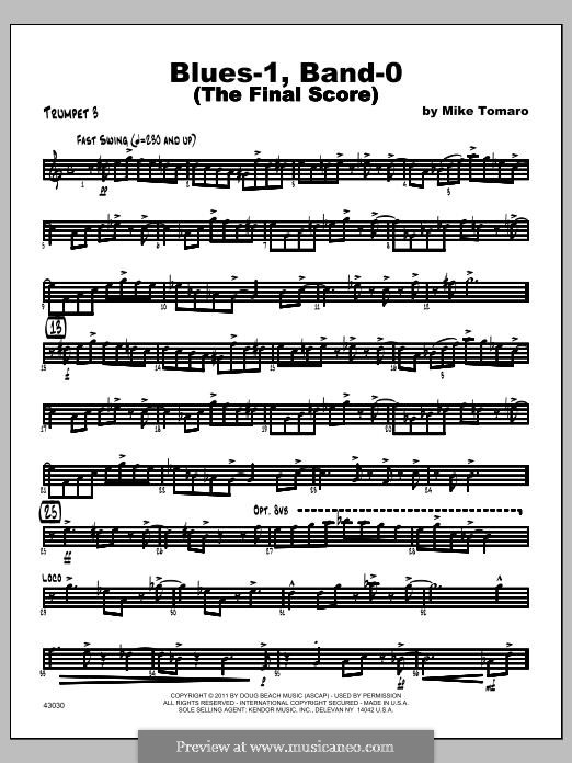 Blues-1, Band-0 (The Final Score): Trumpet 3 part by Mike Tomaro