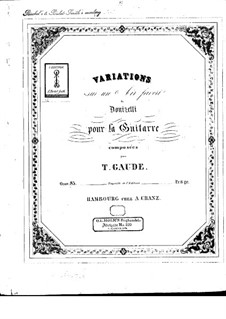 Variations on a Favorite Air of Donizetti, Op.85: Variations on a Favorite Air of Donizetti by Theodor Gaude