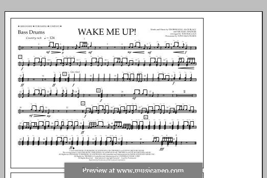 Wake Me Up! (arr. Tom Wallace): Bass Drums part by Aloe Blacc, Michael Einziger, Avicii, Arash Andreas Pournouri