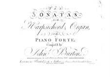 Ten Sonatas for Harpsichord or Organ (or Piano): Ten Sonatas for Harpsichord or Organ (or Piano) by John Burton