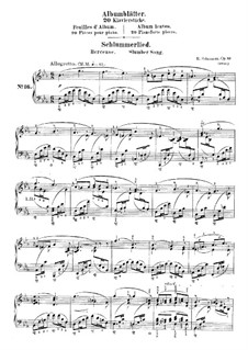 Album Leaves, Op.124: No.16 Schlummerlied (Slumber Song) by Robert Schumann