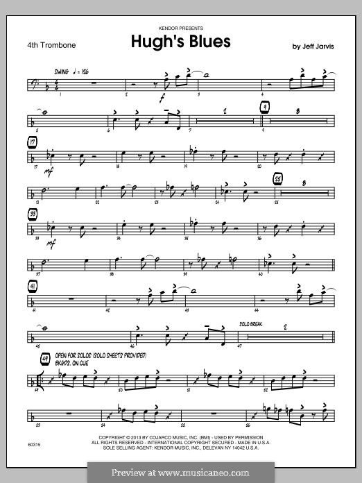 Hugh's Blues: 4th Trombone part by Jeff Jarvis