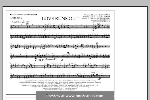 Love Runs Out (One Republic): Trumpet 2 part by Andrew Brown, Brent Kutzle, Eddie Fisher, Ryan B Tedder, Zachary Filkins