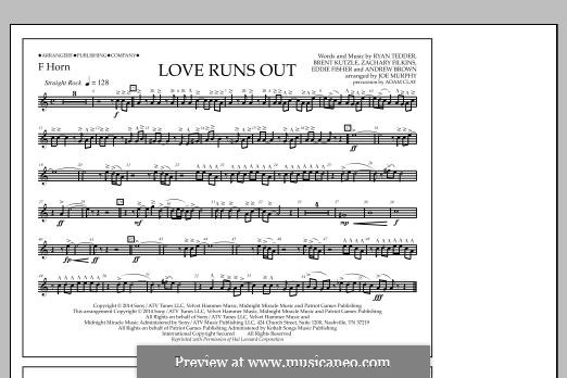 Love Runs Out (One Republic): F Horn part by Andrew Brown, Brent Kutzle, Eddie Fisher, Ryan B Tedder, Zachary Filkins