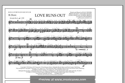 Love Runs Out (One Republic): Bb Horn part by Andrew Brown, Brent Kutzle, Eddie Fisher, Ryan B Tedder, Zachary Filkins