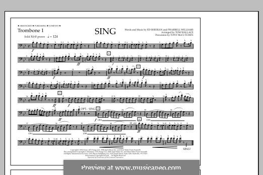 Sing (arr. Tom Wallace): Trombone 1 part by Ed Sheeran, Pharrell Williams