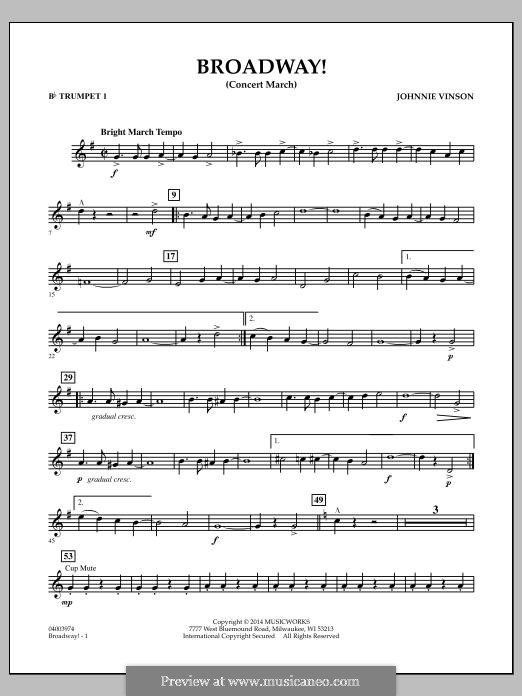 Broadway!: Bb Trumpet 1 part by Johnnie Vinson