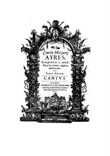 Courtly Masquing Ayres for String and Cornets: Courtly Masquing Ayres for String and Cornets by John Adson