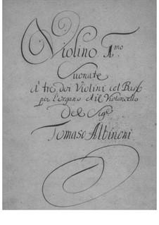 Twelve Trio Sonatas for Two Violins and Basso Continuo, Op.1: Partes by Tomaso Albinoni