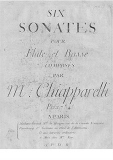 Six Sonatas for Flute and Basso Continuo: Seis sonatas para flauta e basso continuo by D. Chiapparelli