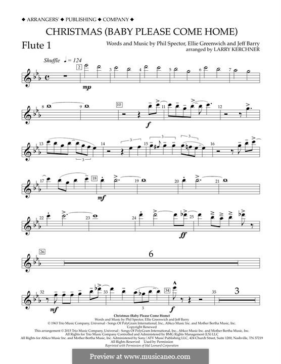 Christmas (Baby Please Come Home) arr. Larry Kerchner: Flute 1 part by Ellie Greenwich, Jeff Barry, Phil Spector