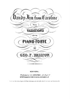 Dandy Jim from Caroline with Variations: Dandy Jim from Caroline with Variations by George Frederick Bristow