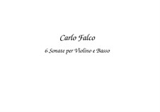 Six Sonatas for Violin and Basso Continuo: partitura by Carlo Falco