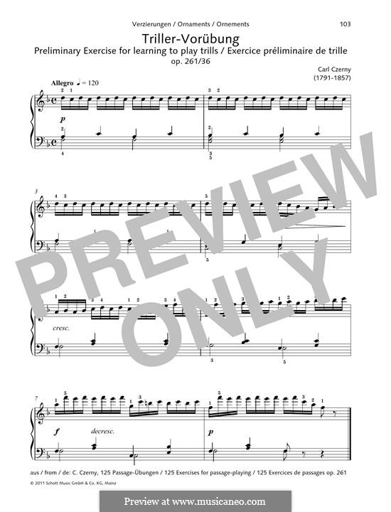 One Hundred Twenty-Five Etudes, Op.261: No.36 Preliminary Exercise for learning to play trills by Carl Czerny