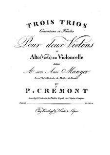 Three Trios for Violins and Cello (or Viola), Op.13: Partes by Pierre Crémont