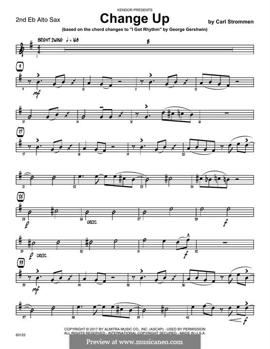 Change Up (based on I Got Rhythm by George Gershwin): 2nd Eb Alto Saxophone part by Carl Strommen