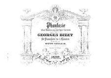 Fantasia on 'Carmen' by Bizet for Piano Four Hands: Fantasia on 'Carmen' by Bizet for Piano Four Hands by Otto Singer