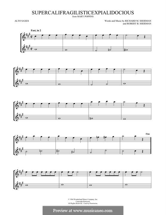 Supercalifragilisticexpialidocious (from Mary Poppins): para dois alto saxophones by Richard M. Sherman, Robert B. Sherman