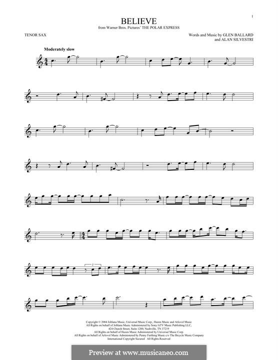 Believe (from The Polar Express): para saxofone tenor by Alan Silvestri, Glen Ballard