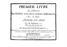 Premier livre de pieces pour la flute et autres instruments avec la basse, Op.2: Premier livre de pieces pour la flute et autres instruments avec la basse by Jacques-Martin Hotteterre