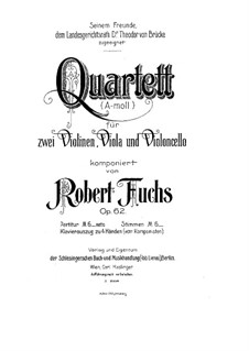 String Quartet No.2 in A Minor, Op.62: String Quartet No.2 in A Minor by Robert Fuchs