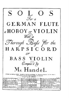 Sonatas for Flute (or Oboe, or Violin) and Basso Continuo, HWV 359-370 Op.1: Sonatas for Flute (or Oboe, or Violin) and Basso Continuo by Georg Friedrich Händel