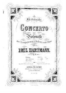 Concerto for Cello and Orchestra in D Minor, Op.26: Concerto for Cello and Orchestra in D Minor by Emil Hartmann