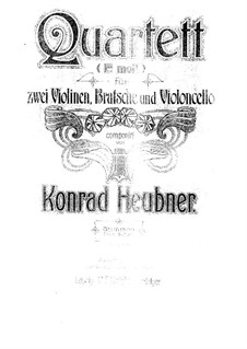 String Quartet in E Minor: Quarteto de cordas em E menor by Konrad Heubner
