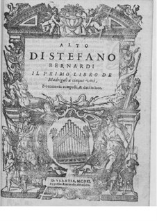 Madrigals for Five Voices: Book I – contralto part by Steffano Bernardi