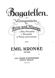 Bagatelles for Flute and Piano, Op.162: Score by Emil Kronke