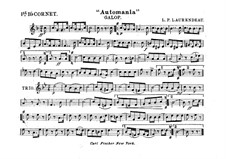 Automania. Galop for Cornet and Orchestra: Cornet in B I part by Louis-Philippe Laurendeau